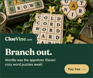 ClueVine: Branch out. Wordle was the appetizer. Explore eleven cozy word puzzles in one garden. Find your puzzle.