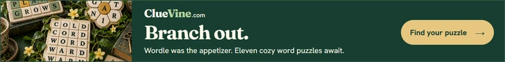 ClueVine: Branch out. Wordle was the appetizer. Explore eleven cozy word puzzles in one garden. Find your puzzle.