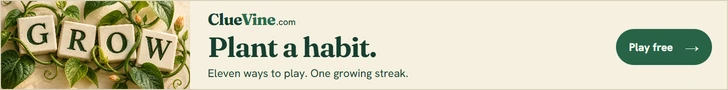 ClueVine: Plant a habit. A daily word garden. Eleven ways to play. One growing streak. Play free.