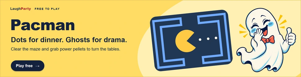 LaughParty: Pacman Clear the maze and grab power pellets to turn the tables. Play free.