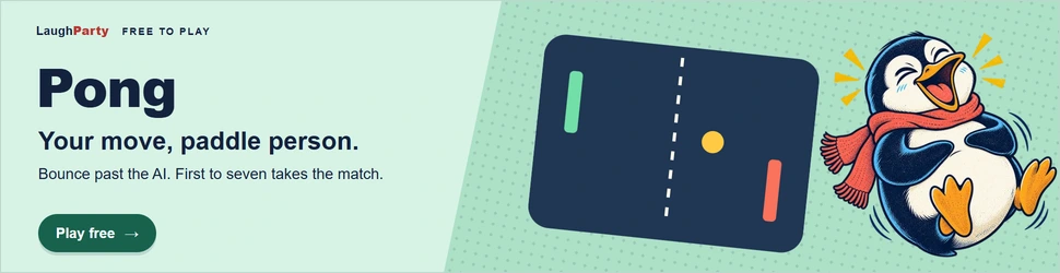 LaughParty: Pong Bounce past the AI. First to seven takes the match. Play free.