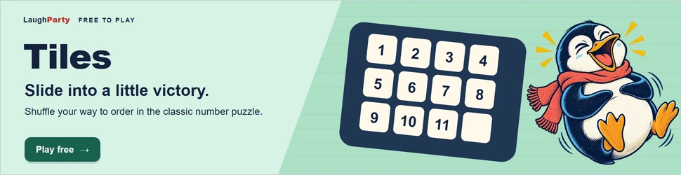 LaughParty: Tiles Shuffle your way to order in the classic number puzzle. Play free.