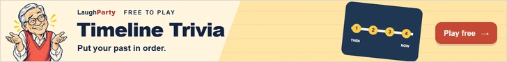 LaughParty: Timeline Trivia Arrange five historical events from earliest to latest. Play free.