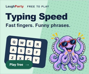 LaughParty: Typing Speed Race the clock while typing words that make you smile. Play free.